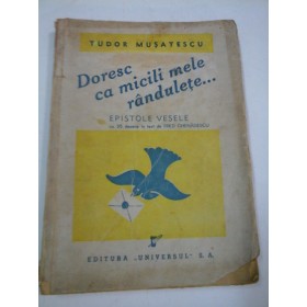    DORESC  CA  MICILI  MELE  RANDULETE. . .  -  TUDOR MUSATESCU